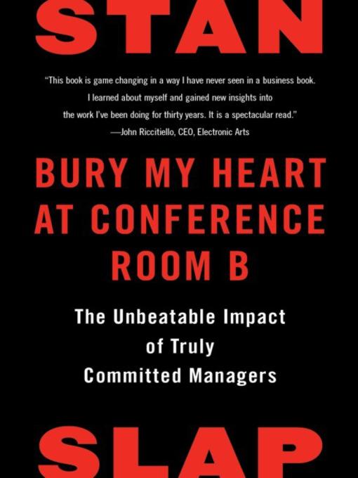 Title details for Bury My Heart at Conference Room B by Stan Slap - Available